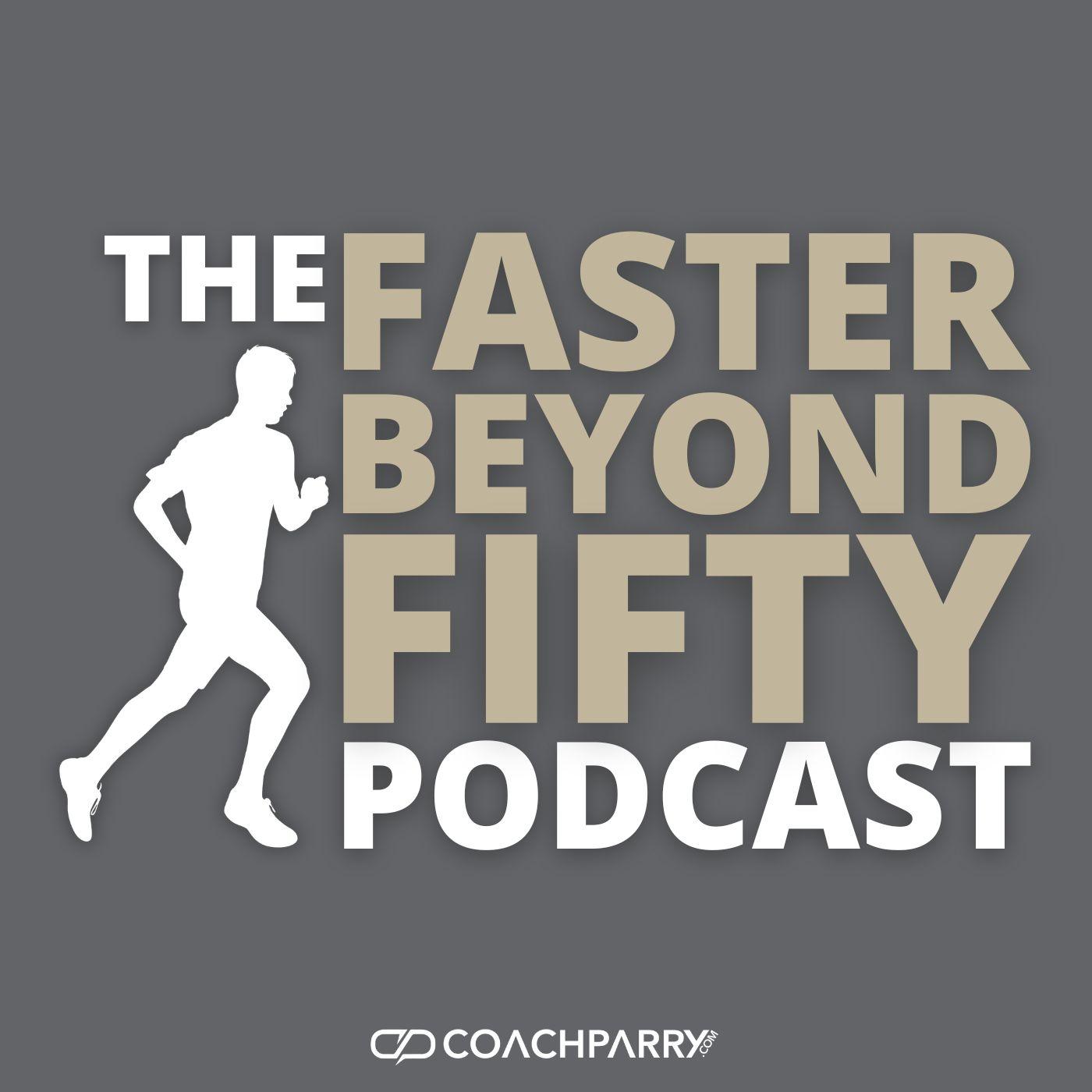 Faster Beyond 50 Podcast